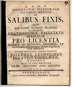 Dissertatio inauguralis chymico-medica de salibus fixis.