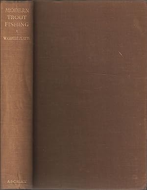 Seller image for MODERN TROUT FISHING. By W. Carter Platts. for sale by Coch-y-Bonddu Books Ltd