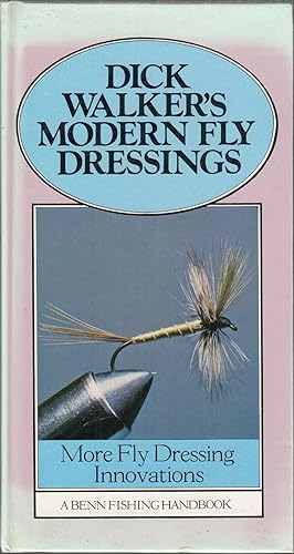 Bild des Verkufers fr DICK WALKER'S MODERN FLY DRESSINGS: with line drawings by the author, and colour photographs by Taff Price from flies tied by Peter Gathercole. By Richard Walker. zum Verkauf von Coch-y-Bonddu Books Ltd