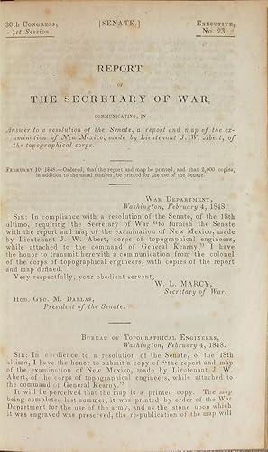 Imagen del vendedor de Report of the Secretary of War, communicating, in Answer to a resolution of the Senate, a report and map of the examination of New Mexico. 30th Congress, 1st Session, Senate Executive Document No. 23. a la venta por Arader Galleries - AraderNYC