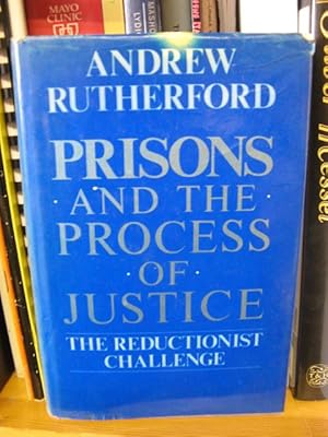 Bild des Verkufers fr Prisons and the Process of Justice: The Reductionist Challenge zum Verkauf von PsychoBabel & Skoob Books