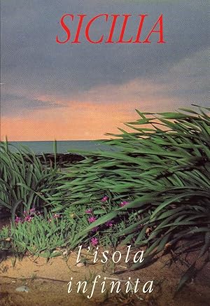 Sicilia: L'isola infinita. Palermo, Regione Siciliana. In 8vo, broch., pp. 80 ills. a colori