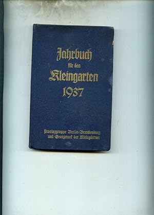 Jahrbuch für den Kleingarten. Kalender für das Jahr 1937