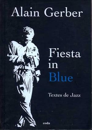 Fiesta in Blue. Textes de Jazz