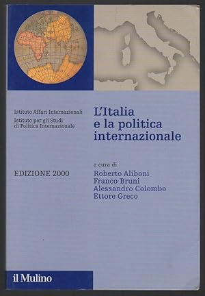 Image du vendeur pour L'ITALIA E LA POLITICA INTERNAZIONALE (2000) mis en vente par Invito alla Lettura