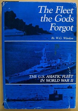 Immagine del venditore per The Fleet the Gods Forgot: The U.S. Asiatic Fleet in World War II venduto da Book Nook