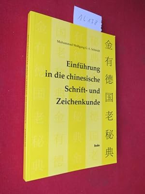 Einführung in die chinesische Schrift- und Zeichenkunde.