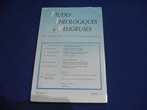 Etudes Théologiques et Religieuses. Tome 77. 2002/1