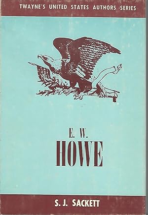 Seller image for E. W. Howe (Twayne's Unirted States Authors Series) for sale by Dorley House Books, Inc.