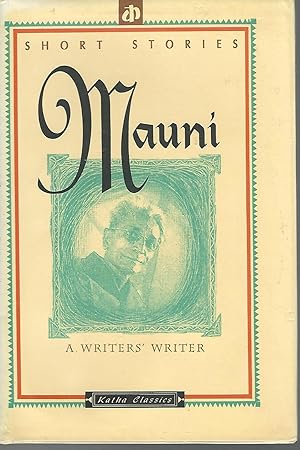 Seller image for Mauni: A Writer's Writer, Short Stories (Katha classics) for sale by Dorley House Books, Inc.