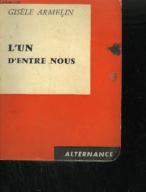 Bild des Verkufers fr L'UN D'ENTRE NOUS/ COLLECTION ALTERNANCE zum Verkauf von Le-Livre