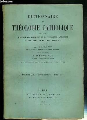 Bild des Verkufers fr FASCICULE XXIV. CORPS GLORIEUX - CREDIBILITE - DICTIONNAIRE DE THEOLOGIE CATHOLIQUE CONTENANT L'EXPOSE DES DOCTRINES DE LA THEOLOGIE CATHOLIQUE, LEURS PREUVES ET LEUR HISTOIRE. zum Verkauf von Le-Livre