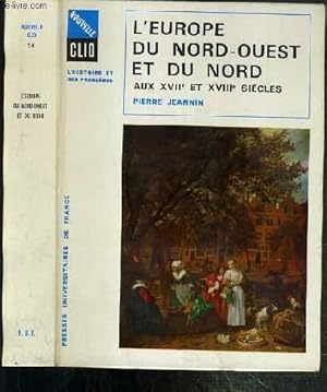 Image du vendeur pour L'EUROPE DU NORD-OUEST ET DU NORD AUX XVIIe et XVIIIe SIECLES / COLLECTION NOUVELLE CLIO - L'HISTOIRE ET SES PROBLEMES N34. mis en vente par Le-Livre