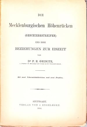 Die Mecklenburgischen Höhenrücken (Geschiebestreifen) und ihre Beziehungen zur Eiszeit.