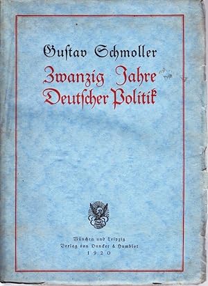 Bild des Verkufers fr Zwanzig Jahre Deutscher Politik (1897-1917). Aufstze und Vortrge. zum Verkauf von Antiquariat Krikl