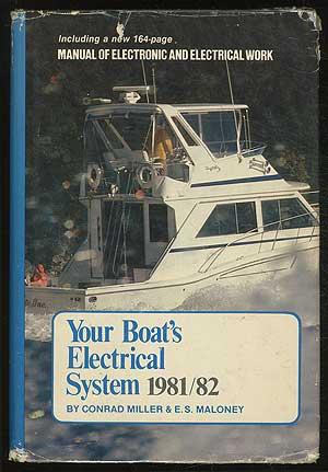 Bild des Verkufers fr Your Boat's Electrical System 1981-1982, Including A Manual of Marine Electrical Work zum Verkauf von Between the Covers-Rare Books, Inc. ABAA