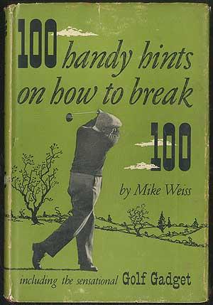 Seller image for 100 Handy Hints on How to Break 100 for sale by Between the Covers-Rare Books, Inc. ABAA