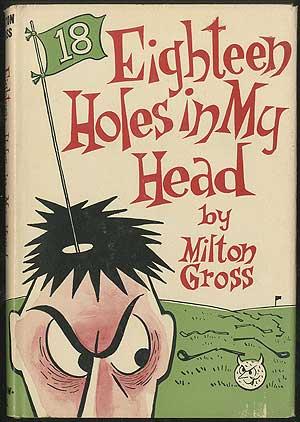 Seller image for Eighteen Holes in My Head for sale by Between the Covers-Rare Books, Inc. ABAA