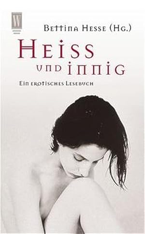 Seller image for Hei und innig for sale by ANTIQUARIAT Franke BRUDDENBOOKS
