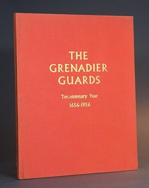 The Grenadier Guards Tercentenary Year 1656-1956: A Pictorial Record of the Historic Celebrations...