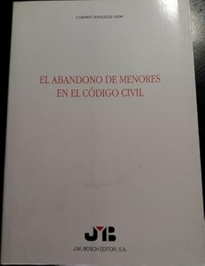 Image du vendeur pour EL ABANDONO DE MENORES EN EL CODIGO CIVIL. mis en vente par Libreria Lopez de Araujo