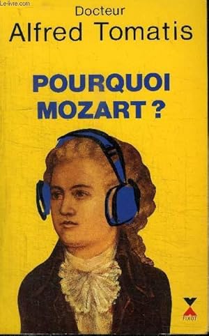 Bild des Verkufers fr POURQOI MOZART ? zum Verkauf von Le-Livre