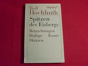 Seller image for SPITZEN DES EISBERGS. Betrachtungen, Dialoge, Essays, Skizzen. for sale by INFINIBU KG