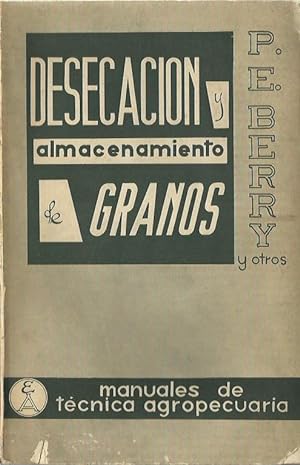 DESECACION Y ALMACENAMIENTO DE GRANOS