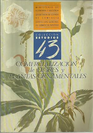 COMERCIALIZACION DE FLORES Y PLANTAS ORNAMENTALES