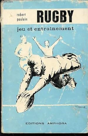 Seller image for RUGBY : JEU ET ENTRAINEMENT. for sale by Le-Livre