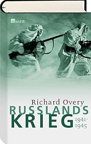 Bild des Verkufers fr Russlands Krieg : 1941 - 1945. Richard Overy. Aus dem Engl. von Hainer Kober zum Verkauf von St. Jrgen Antiquariat