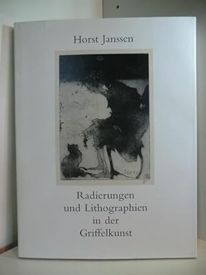 Horst Janssen. Radierungen und Lithographien 1958 - 1989 erschienen in der Griffelkunst-Vereinigu...