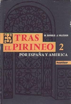 Seller image for TRAS EL PIRINEO. II. POR ESPAA Y AMRICA for sale by Librera Torren de Rueda