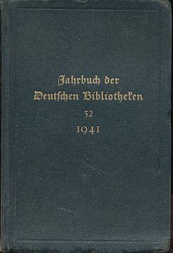 Jahrbuch der Deutschen Bibliotheken Band 32, 1941.