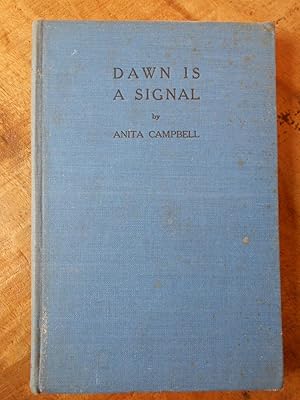 Seller image for DAWN IS ASIGNAL for sale by Uncle Peter's Books