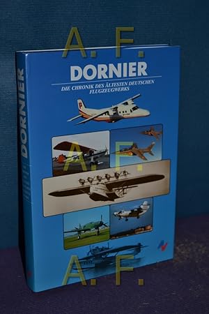 Seller image for Dornier : die Chronik des ltesten deutschen Flugzeugwerks for sale by Antiquarische Fundgrube e.U.