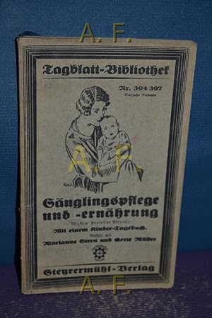 Seller image for Suglingspflege und -ernhrung. Tagblatt-Bibliothek, Nr 394/397. for sale by Antiquarische Fundgrube e.U.