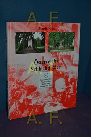 Bild des Verkufers fr sterreichs Schlachtfelder, Teil, Bd. 4.: Trautenau 1866, Nachod 1866, Skalitz 1866, Kniggrtz 1866 zum Verkauf von Antiquarische Fundgrube e.U.