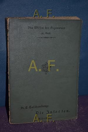 Seller image for Die Insecten nach ihrem Schaden und Nutzen : Das Wissen der Gegenwart, Deutsche Universal-Bibliothek fr Gebildete, IV. Band. for sale by Antiquarische Fundgrube e.U.