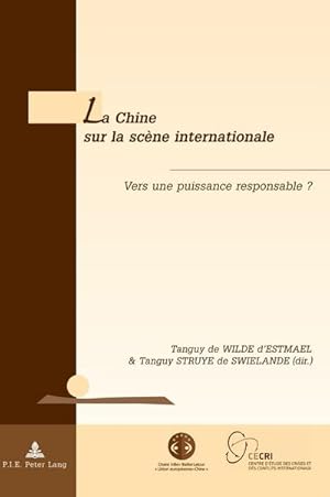 Image du vendeur pour La Chine sur la scne internationale mis en vente par BuchWeltWeit Ludwig Meier e.K.