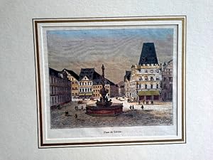 Trier »Place de Trèves.« Hauptmarkt mit Steipe und Petrusbrunnen. Holzstich