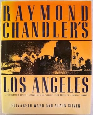 Seller image for RAYMOND CHANDLER'S LOS ANGELES for sale by Champ & Mabel Collectibles