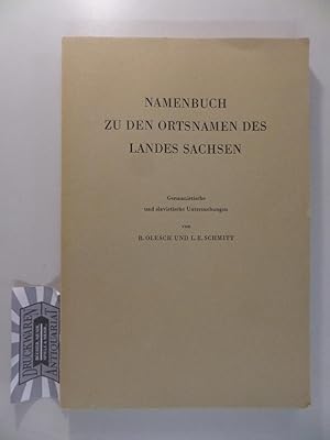 Namenbuch zu den Ortsnamen des Landes Sachsen. Germanische und slavische Untersuchungen.