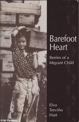 Seller image for Barefoot Heart: Stories of a Migrant Child for sale by Mr Pickwick's Fine Old Books