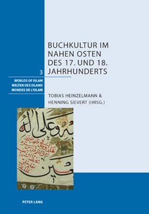 Immagine del venditore per Buchkultur im Nahen Osten des 17. und 18. Jahrhunderts venduto da AHA-BUCH GmbH