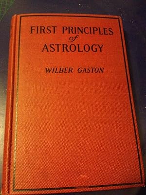 Image du vendeur pour First Principles of Astrology mis en vente par Ocean Tango Books