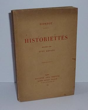 Historiettes réunies par Suzy Leparc. Paris. Société des Trente. Albert Meissen éditeur. 1920.