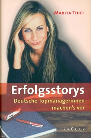 Imagen del vendedor de Erfolgsstorys. Deutsche Topmanagerinnen machen s vor. a la venta por Online-Buchversand  Die Eule