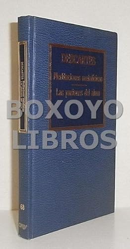 Meditaciones metafisicas / Las pasiones del alma