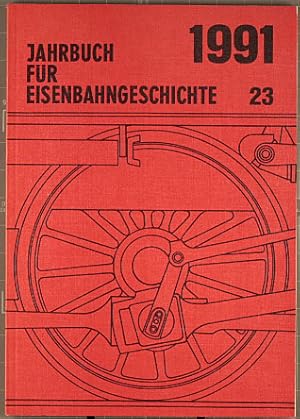 Bild des Verkufers fr Jahrbuch fr Eisenbahngeschichte 1991 (Band 23). zum Verkauf von Peters Buchkontor